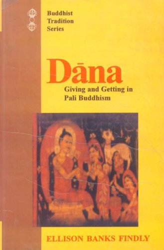 Dāna: Giving and Getting in Pāli Buddhism